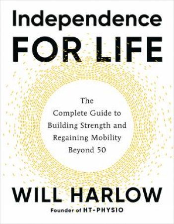 Independence for Life by Will Harlow