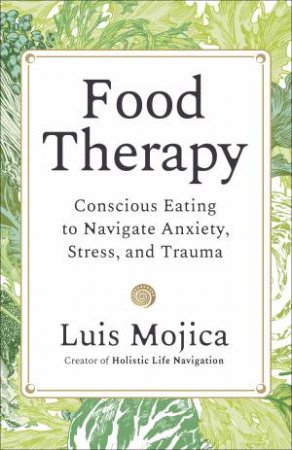 Food Therapy by Luis Mojica