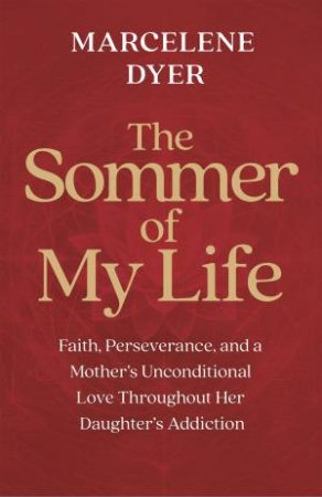 The Sommer of My Life by Marcelene Dyer