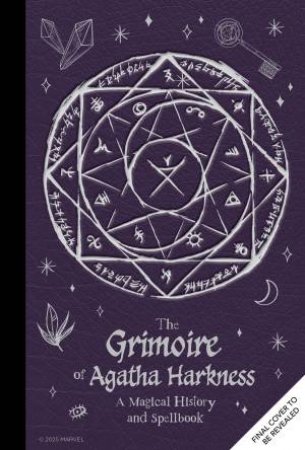 The Grimoire of Agatha Harkness by Agatha Harkness & Andrea Hannah & Danny Lore