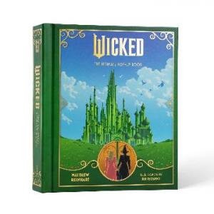 Wicked: The Ultimate Pop-Up Book by Matthew Reinhart