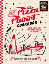 The Pizza Planet Cookbook