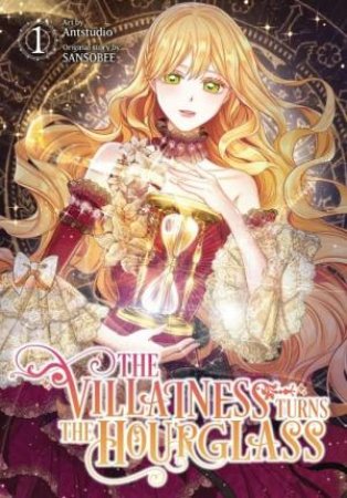 The Villainess Turns the Hourglass 01 by Sansobee