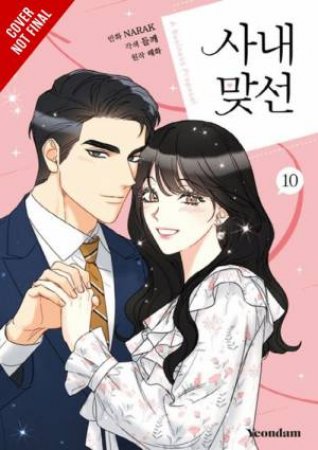 A Business Proposal, Vol. 10 by NARAK NARAK & Perilla Perilla & Haehwa Haehwa & Abigail Blackman