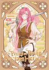 The Perks of Being an SClass Heroine 04