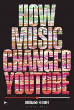 How Music Changed YouTube