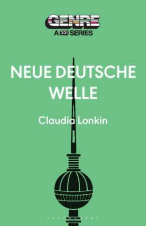 Neue Deutsche Welle by Claudia Lonkin