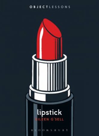 Lipstick by Eileen G'Sell