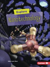 HighTech Science Explore Nanotechnology