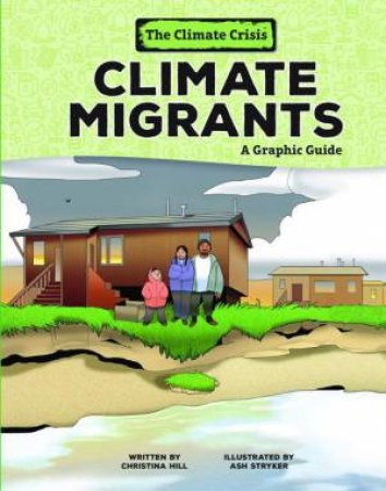 Climate Migrants by Christina Hill & Ash Stryker