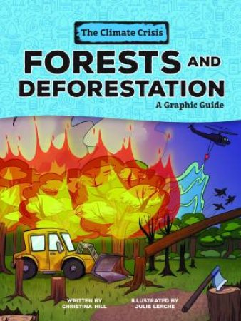 Forests and Deforestation by Christina Hill & Julie Lerche