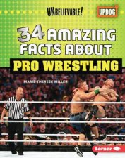 Unbelievable 34 Amazing Facts about Pro Wrestling