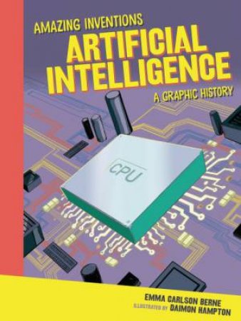 Artificial Intelligence by Emma Carlson-Berne & Daimon Hampton