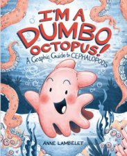 Im a Dumbo Octopus