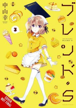 Blend-S, Vol. 3 by Miyuki Nakayama & Sheldon Drzka