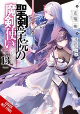 The Demon Sword Master of Excalibur Academy Vol 13 light novel
