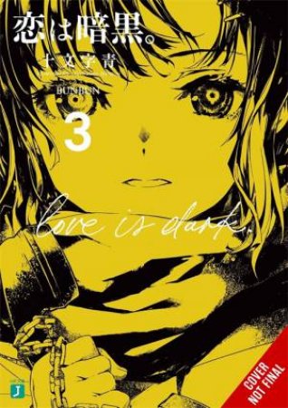 Love Is Dark, Vol. 3 by Ao Juumonji & BUNBUN & Zoe Womack