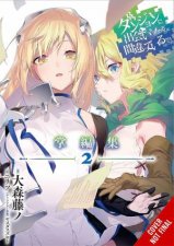 Is It Wrong to Try to Pick Up Girls in a Dungeon Minor Myths and Legends Vol 2 light novel