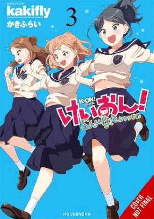 K-ON! Shuffle, Vol. 3 by Kakifly Kakifly & Rachel J. Pierce & Stephen Paul