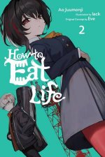 How to Eat Life Vol 2