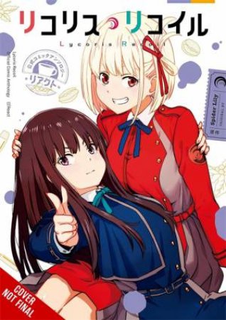 Lycoris Recoil Official Comic Anthology: React by Spider Lily & Kiki Piatkowska