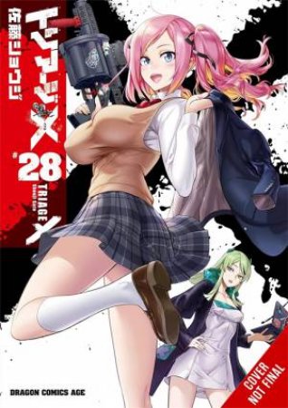 Triage X, Vol. 28 by Shouji Sato & Christine Dashiell & Abigail Blackman