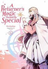 A Returners Magic Should Be Special Vol 6