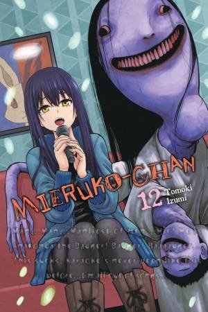 Mieruko-chan, Vol. 12 by Tomoki Izumi & Leighann Harvey & Alexis Eckerman