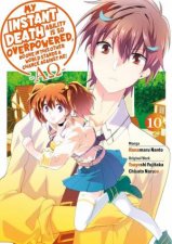 My Instant Death Ability Is So Overpowered No One in This Other World Stands a Chance Against Me  AO  Vol 10  manga