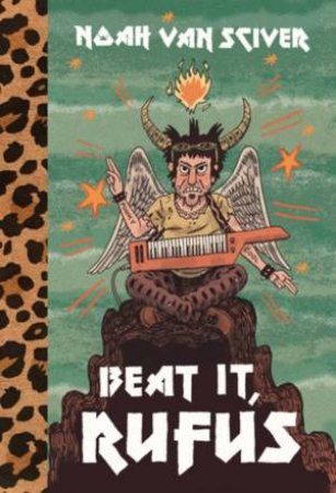Beat It, Rufus by Noah Van Sciver
