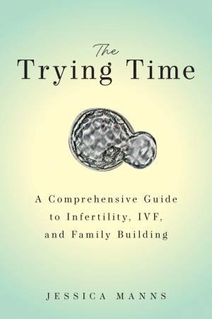 The Trying Time by Jessica Manns
