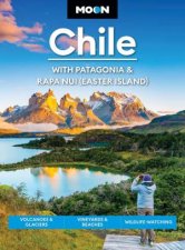 Moon Chile With Patagonia  Rapa Nui Easter Island 2nd Edition