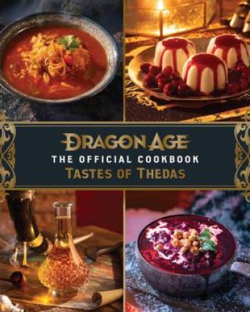Dragon Age: The Official Cookbook by Jessie Hassett