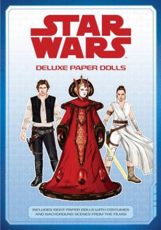 Star Wars Deluxe Paper Dolls by Insight Editions