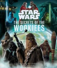 Star Wars The Secrets of the Wookiees