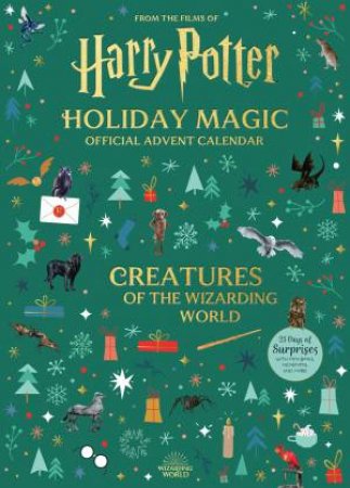 Harry Potter Holiday Magic: Official Advent Calendar by Insight Editions