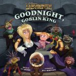 Jim Hensons Labyrinth Goodnight Goblin King