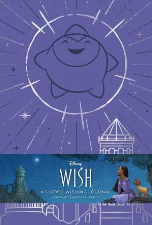 Disney Wish: A Guided Wishing Journal by Insight Editions