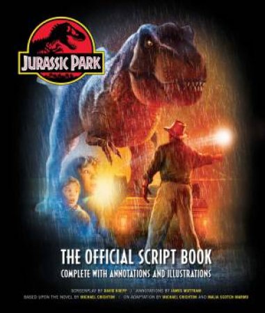 Jurassic Park: The Official Script Book by James Mottram
