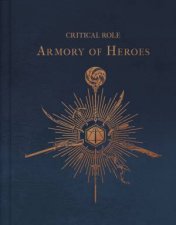 Critical Role The Armory of Heroes