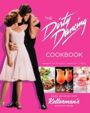 The  Dirty Dancing Cookbook