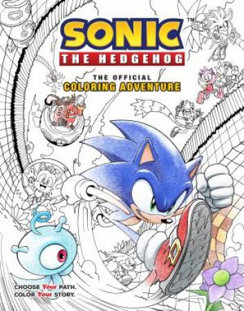 Sonic the Hedgehog: The Official Coloring Adventure by Ian Flynn & Adam Bryce Thomas
