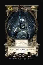 William Shakespeares The Clone Army Attacketh Star Wars Part the Second