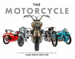 The  Motorcycle by The Haas Moto Museum & Sculpture Gallery