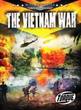 War Histories The Vietnam War