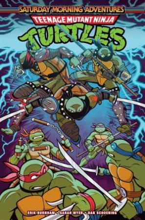 Teenage Mutant Ninja Turtles: Saturday Morning Adventures, Vol. 7 by Erik;Myer, Sarah Burnham
