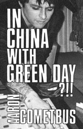 In China with Green Day by Aaron Cometbus