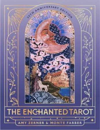 The Enchanted Tarot by Amy Zerner & Monte Farber