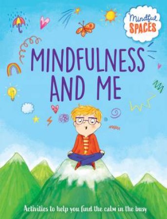 Mindfulness and Me by Katie Woolley & Rhianna Watts & Sarah Jennings