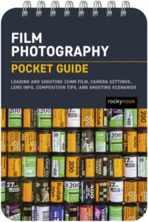Film Photography: Pocket Guide by Rocky Nook